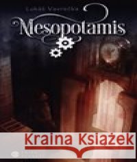 Mesopotamis - Město ciferníků Lukáš Vavrečka 9788075571274
