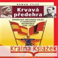 Krvavá předehra Roman Cílek 9788075571922 Epocha