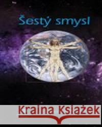 Šestý smysl Zdeněk Pospíšil 9788075579553