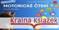 Motorické čtení pro předškoláky Jaroslava Nováková 9788075637765