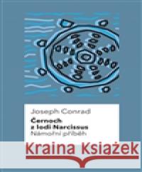 Černoch z lodi Narcissus, Námořní příběh Joseph Conrad 9788075640024