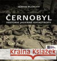 Černobyl Serhii Plokhy 9788075654625