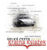 Velká cesta kilem za Čingischánem Daniel Urban 9788075655653