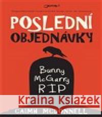 Poslední objednávky Caimh McDonnell 9788075657268