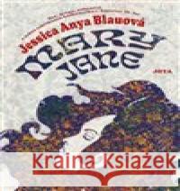 Mary Jane Jessica Anya Blauová 9788075659651 Jota