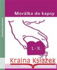 Morálka do kapsy Christoph Schönborn 9788075660411