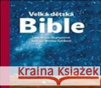 Velká dětská Bible Lene Mayer-Skumanzová 9788075663627