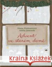 Advent ve starém domě Adéla Jaworek 9788075665157