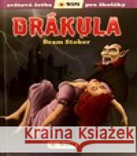 Drakula - zjednodušená četba Bram Stoker 9788075672513