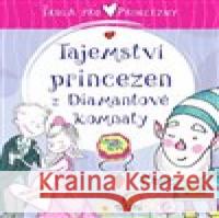 Škola pro princezny-Tajemství diamantové komnaty Adriana Juárez Puglisi 9788075676146