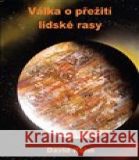 Válka o přežití lidské rasy David Kühn 9788075682598