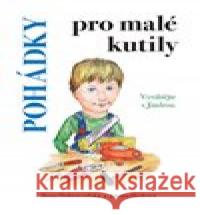 Pohádky pro malé kutily Jiří Kačo 9788075684837