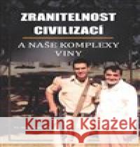 Zranitelnost civilizací Martin Janeček 9788075687364 powerprint