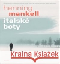Italské boty Henning Mankell 9788075770288