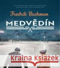 Medvědín Fredrik Backman 9788075771674