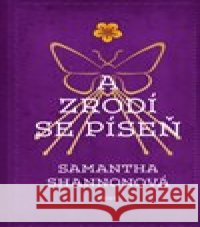 A zrodí se píseň Samantha Shannonová 9788075771773 Host
