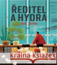 Ředitel a hydra Jan Jícha 9788075776068 Host