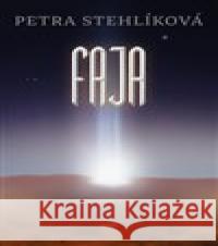 Faja Petra Stehlíková 9788075777959