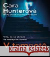 V temnotě Cara Hunterová 9788075778130