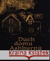 Duch domu Ashburnů Darcy Coates 9788075851611