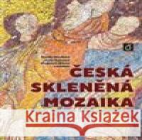Česká skleněná mozaika Zuzana Křenková 9788075921109