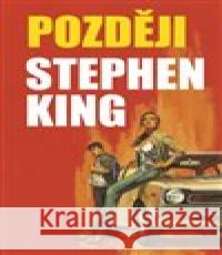 Později Stephen King 9788075933546