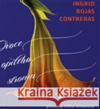 Ovoce opilého stromu Ingrid Rojas Contreras 9788075936547 Pavel Dobrovský - Beta