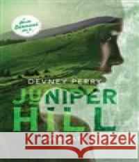 Juniper Hill: Na úpatí Devney Perry 9788075936639