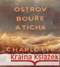 Ostrov bouře a ticha Charlotte McConaghy 9788075937124