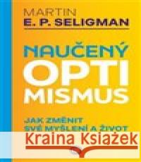 Naučený optimismus Martin E. P. Seligman 9788075937209