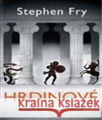 Hrdinové Stephen Fry 9788075937520