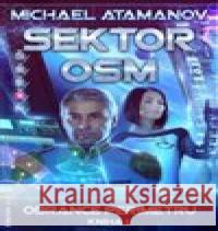 Sektor osm Michael Atamanov 9788075940049 Fantom Print