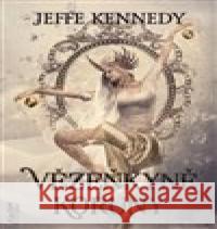 Vězeňkyně koruny Jeffe Kennedy 9788075941015