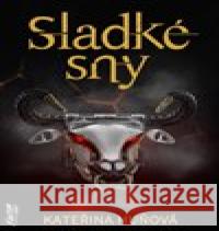 Sladké sny Kateřina Huňová 9788075941091