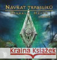 Návrat trpaslíků - Kniha I. Markus Heitz 9788075941503