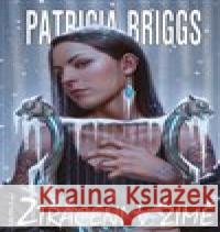 Ztraceni v zimě Patricia Briggs 9788075941572 Fantom Print