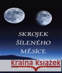 Skrojek šíleného měsíce Ivan Fontana 9788076060302