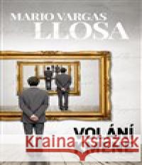 Volání kmene Mario Vargas Llosa 9788076110076 Bourdon