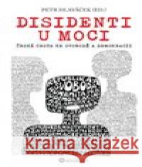 Disidenti u moci Petr Hlaváček 9788076112704