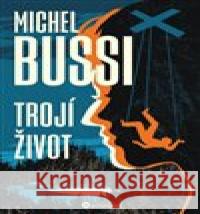 Trojí život Michel Bussi 9788076113152