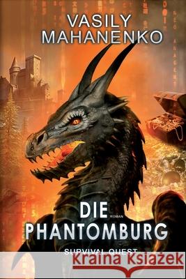 Survival Quest: Die Phantomburg: Roman (Survival Quest-Serie 4) Vasily Mahanenko 9788076191297 Magic Dome Books