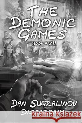 The Demonic Games (Disgardium Book #7): LitRPG Series Dan Sugralinov 9788076193383 Magic Dome Books