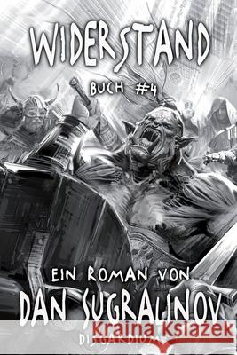 Widerstand (Disgardium Buch #4): LitRPG-Serie Dan Sugralinov 9788076193635 Magic Dome Books