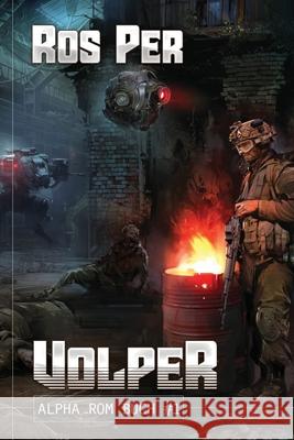 Volper (Alpha Rom Buch #1 LitRPG-Serie) Ros Per 9788076194960 Magic Dome Books in Zusammenarbeit Mit 1c-Pub