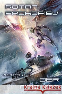 Der Archon (Projekt Stellar Buch 5): LitRPG-Serie Roman Prokofiev 9788076197053 Magic Dome Books