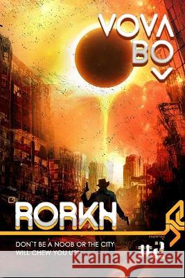 Rorkh: Book 2: LitRPG Series Vova Bo   9788076197534 Magic Dome Books in Collaboration with 1c-Pub