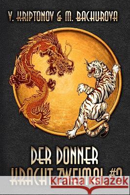 Der Donner kracht zweimal (Wuxia-Serie Buch 2) M. Bachurova V. Kriptonov 9788076198999 Magic Dome Books in Zusammenarbeit Mit 1c-Pub
