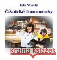 Číšnické humoresky Eda Veselý 9788076290372