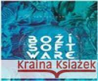 Boží software Jan Hartman 9788076290532