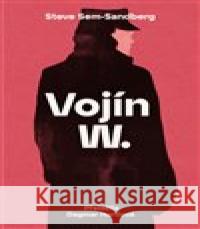 Vojín W. Steve Sem-Sandberg 9788076371620